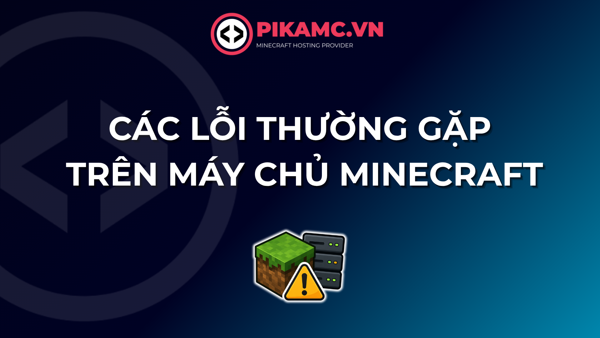 10 Lỗi Thường Gặp Trên Server Minecraft Và Cách Khắc Phục